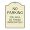 Signmission No Parking You Will Towed Immediately Heavy-Gauge Aluminum Sign, 24" x 18", TG-1824-23634 A-DES-TG-1824-23634 - alternate 1